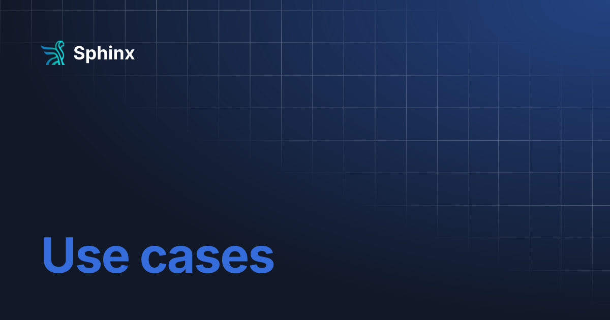 Use cases | Sphinx